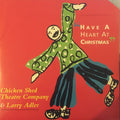 Chicken Shed Feat. Larry Adler : Have A Heart At Christmas (7", Single)