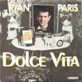 Ryan Paris : Dolce Vita (7", Single, Sol)