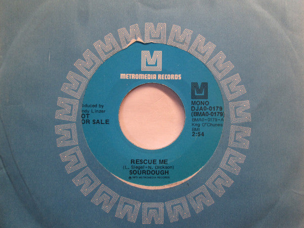 Sourdough (3) : Rescue Me / You Started It (7", Mono, Promo)
