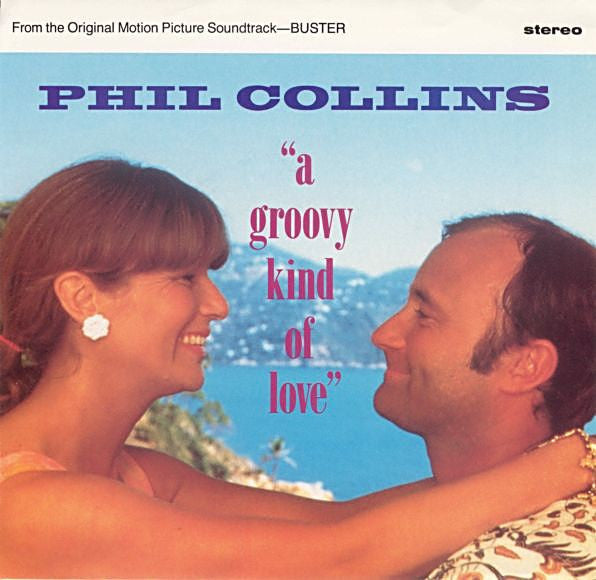 Phil Collins : A Groovy Kind Of Love (7", Spe)
