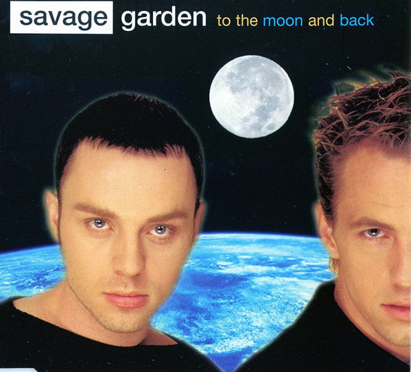 Savage Garden : To The Moon And Back (CD, Single, RE)