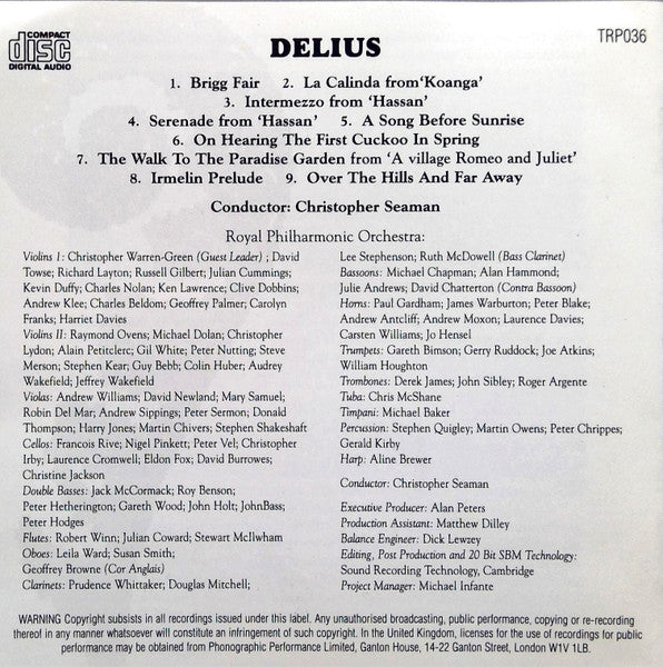 Delius* - Royal Philharmonic Orchestra, Christopher Seaman : Brigg Fair / La Calinda From 'Koanga' / Intermezzo And Serenade From 'Hassan' / A Song Before Sunrise / On Hearing The First Cuckoo In Spring / The Walk To The Paradise Garden / Irmelin Prelude / Over The Hills And Far Away (CD, Comp)