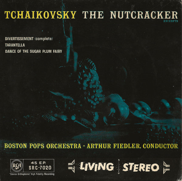 Arthur Fiedler, Boston Pops Orchestra : Tchaikovsky The Nutcracker Excerpts (7", EP)