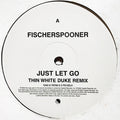 Fischerspooner : Just Let Go (12", Promo)