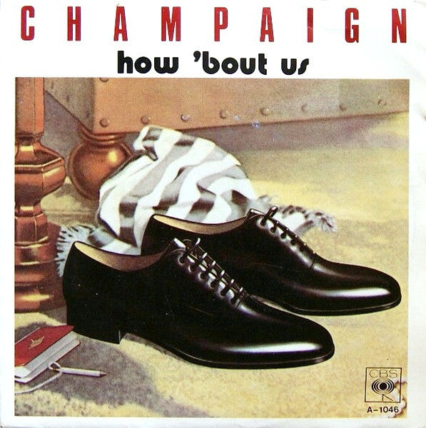 Champaign : How 'Bout Us (7", Single)