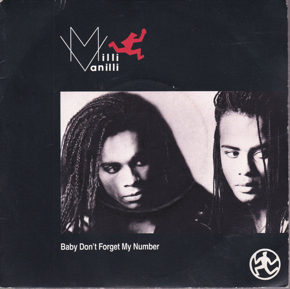 Milli Vanilli : Baby Don't Forget My Number (7", Single)
