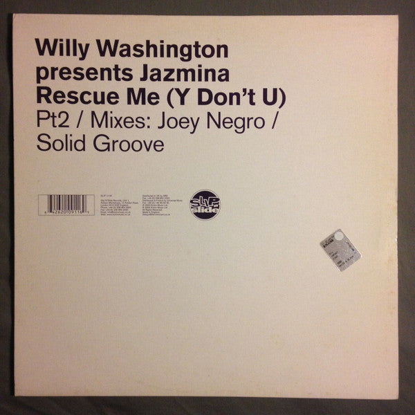 Willy Washington Presents Jazmina : Rescue Me (Y Don't U) (Part 2) (12")