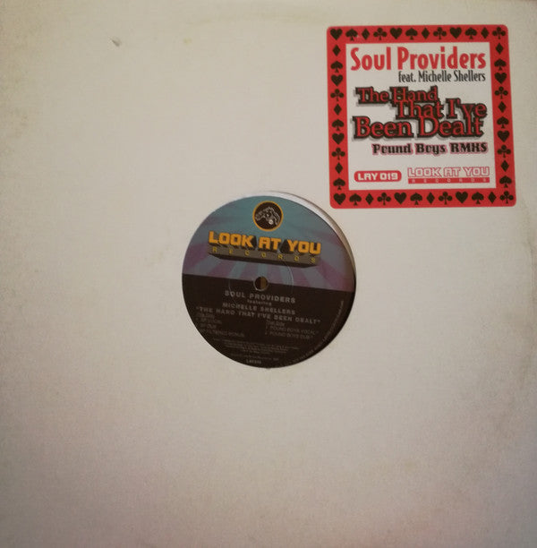 Soul Providers Featuring Michelle Shellers : The Hand That I've Been Dealt (12")