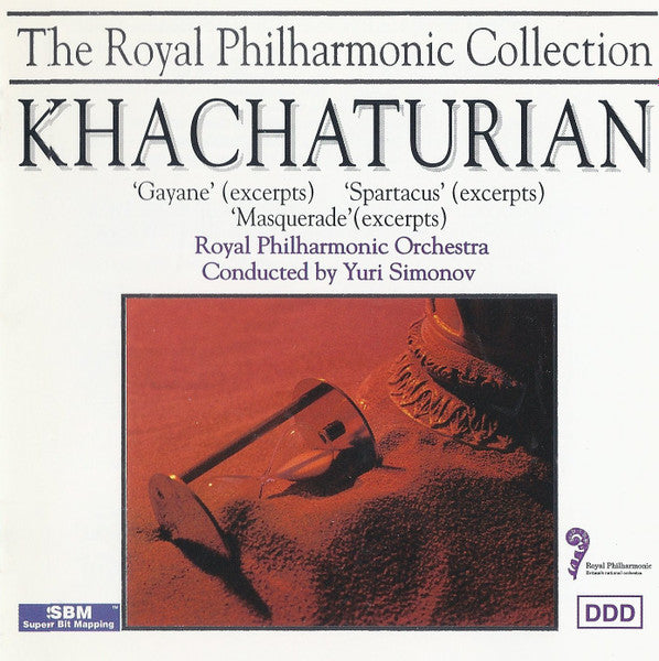 Aram Khatchaturian, Royal Philharmonic Orchestra, Yuri Simonov : 'Gayane' (Excerpts) / 'Spartacus' (Excerpts) / 'Masquerade' (Excerpts) (CD)