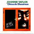 Johnnie Taylor : Chica De Discoteca (7", Single)
