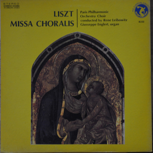 Paris Philharmonic Orchestra Choir : Liszt Missa Chorals (LP, Album)