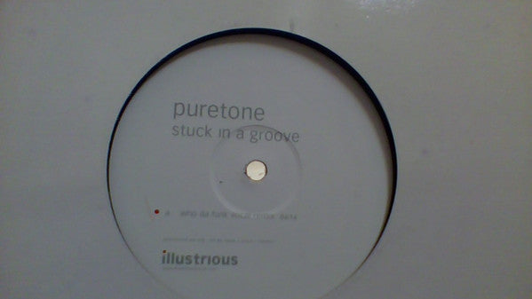 Puretone : Stuck In A Groove (Who Da Funk Remix) (12", S/Sided, Promo)