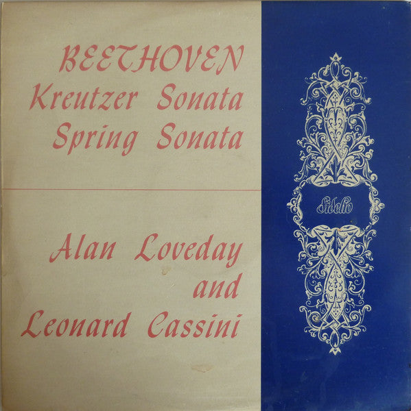 Beethoven*, Alan Loveday, Leonard Cassini : "Kreutzer" And "Spring" Sonatas (LP, Mono)