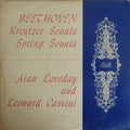 Beethoven*, Alan Loveday, Leonard Cassini : "Kreutzer" And "Spring" Sonatas (LP, Mono)