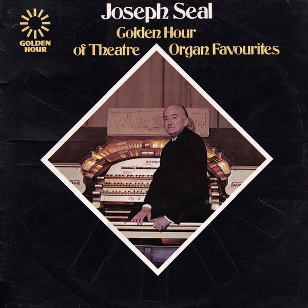 Joseph Seal : Golden Hour Of Theatre Organ Favourites (LP)