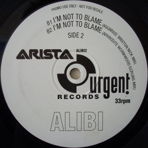 Alibi (3) : I'm Not To Blame (12", Promo)