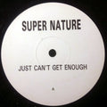 Super Nature (2) : Just Can't Get Enough (12")