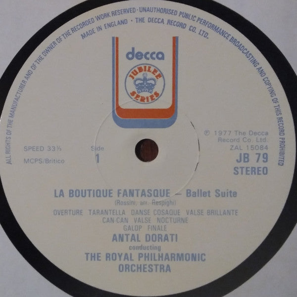 Gioacchino Rossini - Ottorino Respighi, Royal Philharmonic Orchestra Conducted By Antal Dorati : La Boutique Fantasque / Suite: Rossiniana (LP, Album, RE)