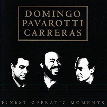 Placido Domingo, Luciano Pavarotti, José Carreras : Finest Operatic Moments (CD, Comp)