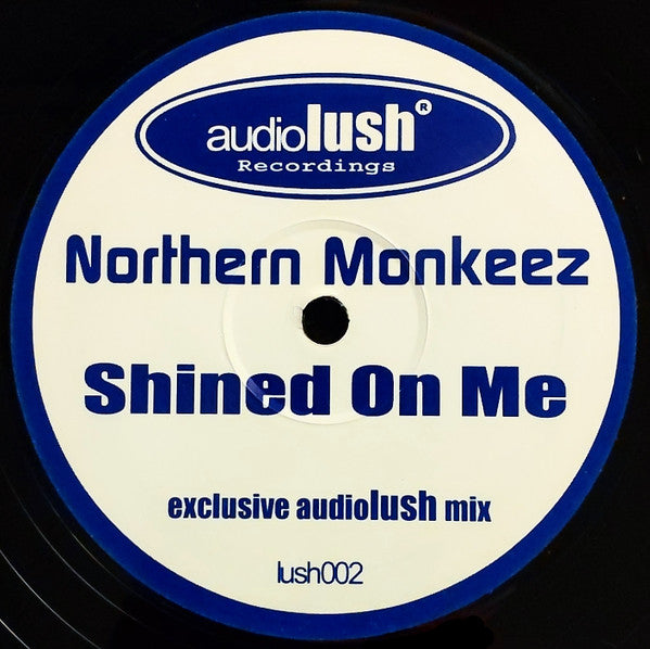 Northern Monkeez : Shined On Me (12", S/Sided, Ltd, Promo)
