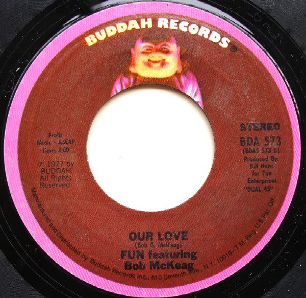 Fun (3) Featuring Bob McKeag : Gimme Some / Our Love (7", Styrene)