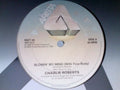 Charlie Roberts : Blowing My Mind (With Your Body) (12", Single, RE)