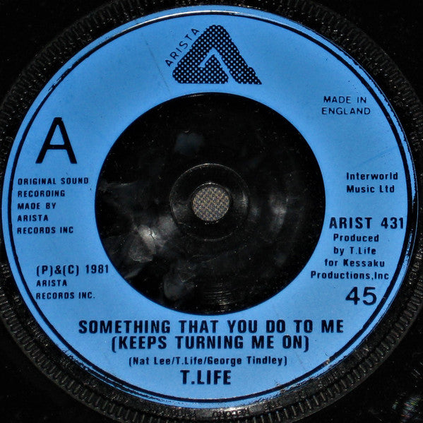 T.Life : Something That You Do To Me (Keeps Turning Me On) (7", Single)