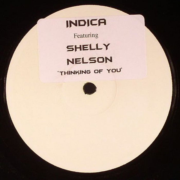 Indica (8) Presents Shelly Nelson (2) : Thinking Of You (12", Promo, W/Lbl)