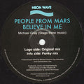 People From Mars (2) : Believe In Me (12")