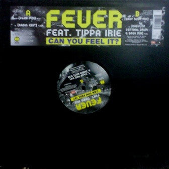 Fever (6) Feat. Tippa Irie : Can You Feel It? (12")