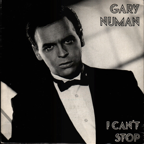 Gary Numan : I Can't Stop (7", Single)