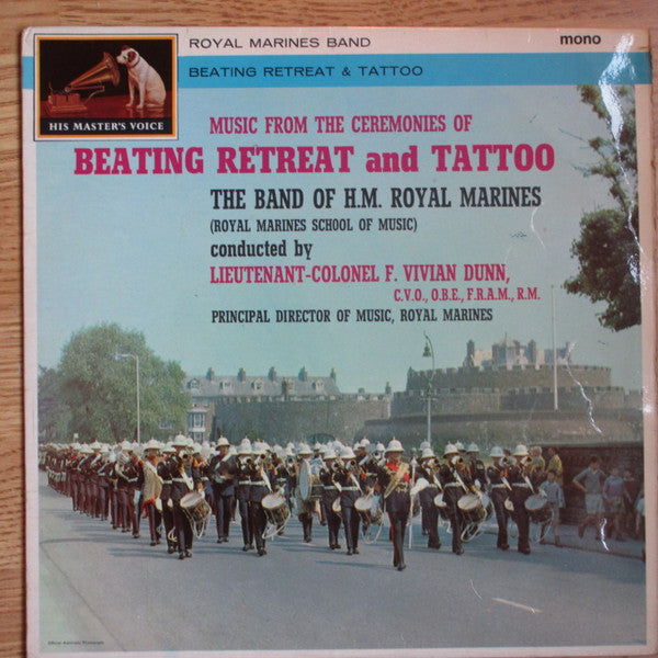 The Band Of H.M. Royal Marines (Royal Marines School Of Music), Vivian Dunn : Music From The Ceremonies Of Beating Retreat And Tattoo (LP, Album, Mono, Bla)