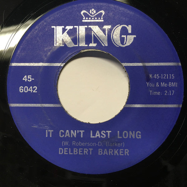 Delbert Barker : Color Me Gone / It Can't Last Long (7")