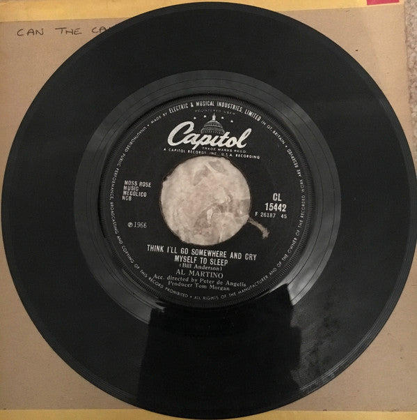 Al Martino : Think I'll Go Somewhere And Cry Myself To Sleep (7", Single)