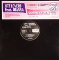 Lite Lovers Feat. Joanna (3) : Going Crazy (12")