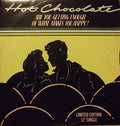 Hot Chocolate : Are You Getting Enough Of What Makes You Happy? (12", Single, Ltd)