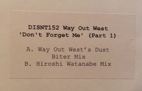 Way Out West : Don't Forget Me (Part 1) (12", Promo, W/Lbl)