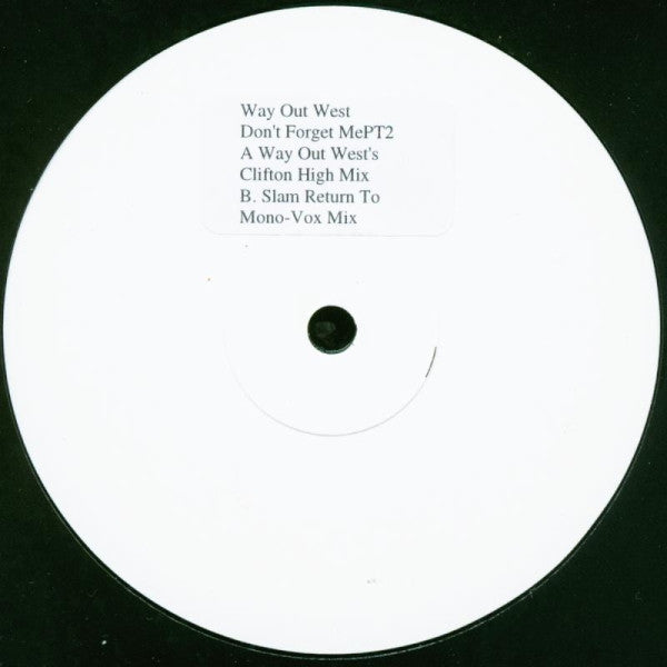 Way Out West : Don't Forget Me (12", W/Lbl, Sti)
