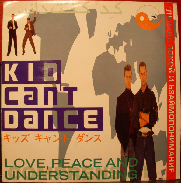 Kid Can't Dance : Love, Peace And Understanding (12", Single)