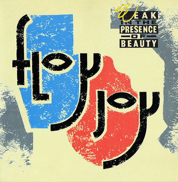 Floy Joy : Weak In The Presence Of Beauty (12")