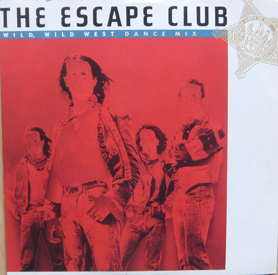 The Escape Club : Wild, Wild West (12")