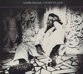 Gavin Friday : I Want To Live (12", Single)