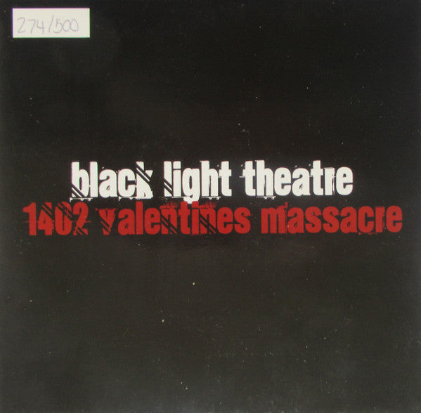 Black Light Theatre : 1402 Valentines Massacre (7", Single, Ltd, Num)