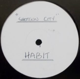 Habit : Shotgun City (12", W/Lbl)