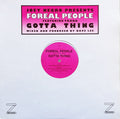 Joey Negro Presents Foreal People Featuring Taana Gardner : Gotta Thing (12")