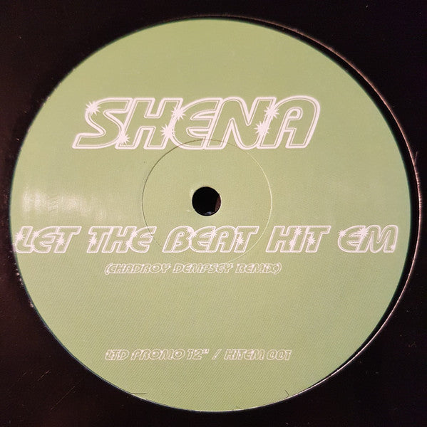 Shena : Let The Beat Hit Em (12", S/Sided, Ltd, Promo, Unofficial)