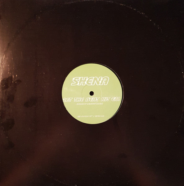 Shena : Let The Beat Hit Em (12", S/Sided, Ltd, Promo, Unofficial)