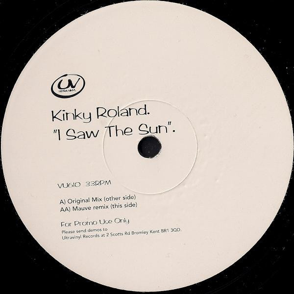 Kinky Roland : I Saw The Sun (12", Promo)