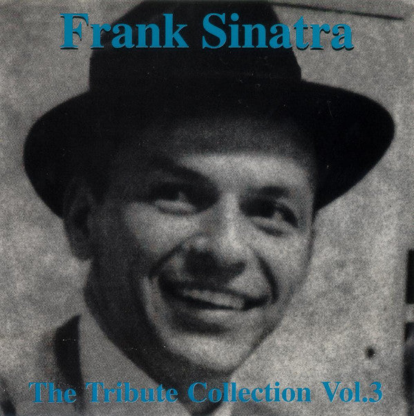 Frank Sinatra : The Tribute Collection Vol.3 (CD, Comp)