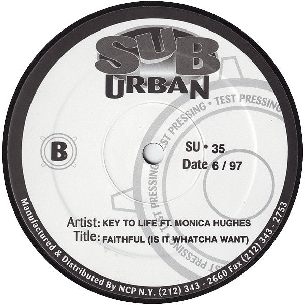 Key To Life Ft. Monica Hughes : Faithful (Is It Whatcha Want) (12", TP)